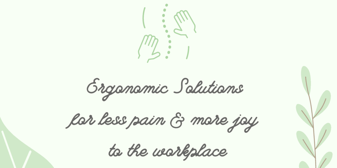 Atlas Physical Wellness Activities: “Ergonomic Solutions for less pain & more joy to the workplace”